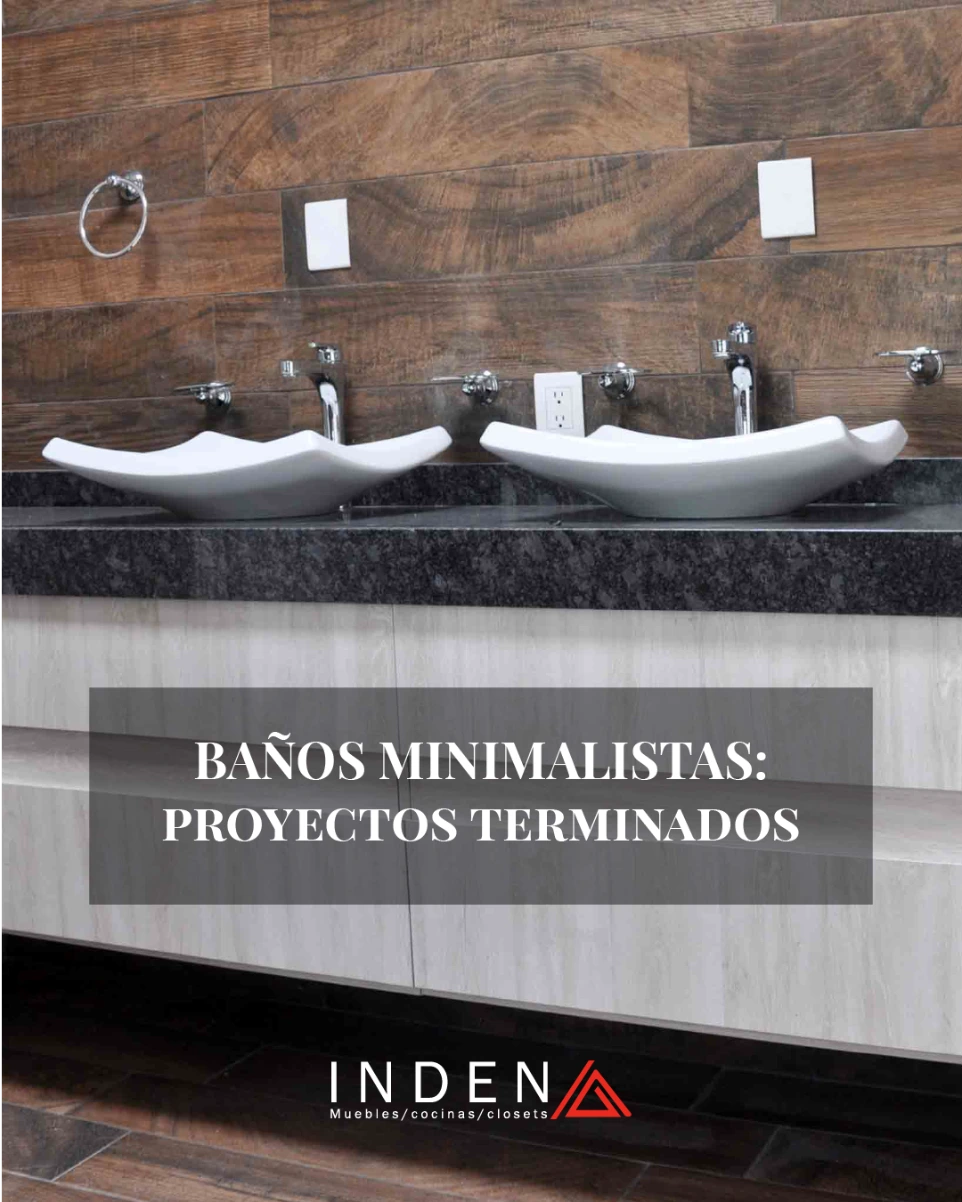 Inden-Muebles-de-baño-Guadalajara-Zapopan-Tlajomulco-Tlaquepaque-Tonala-Carpintería
